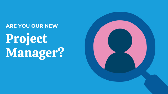 Are you our new Project Manager?